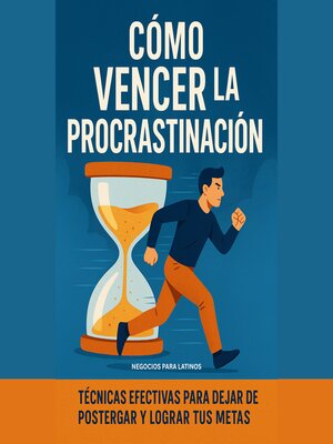cover image of Cómo vencer la procrastinación